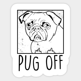 Pug Off funny Sticker